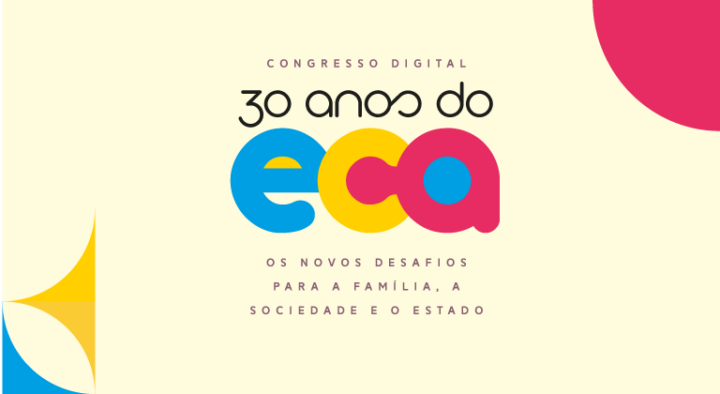 ECA 30 anos: novos rumos para a proteção de crianças e jovens brasileiros