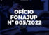 Ofício FONAJUP n.o 005/2022