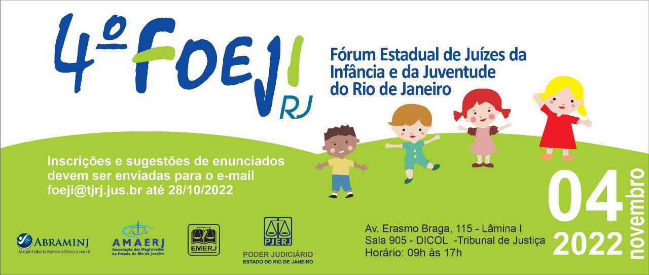 O 4º Fórum Estadual de Juízes da Infância e Juventude do Rio de Janeiro (FOEJI-RJ) está com inscrições abertas