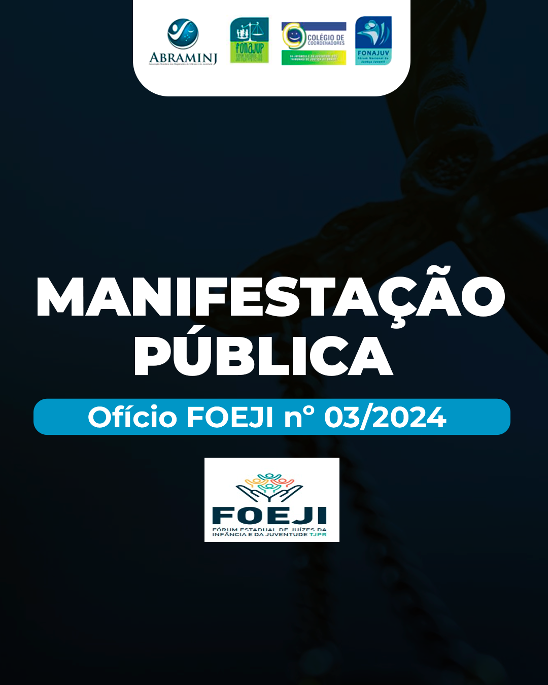 Manifestação Pública: Ofício FOEJI nº 03/2024