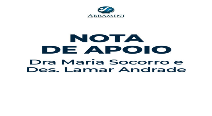 Nota de apoio – Dra Maria Socorro e Des. Lamar Andrade