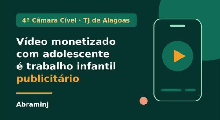 TJAL mantém negativa de alvará para participação de adolescente em conteúdo publicitário digital